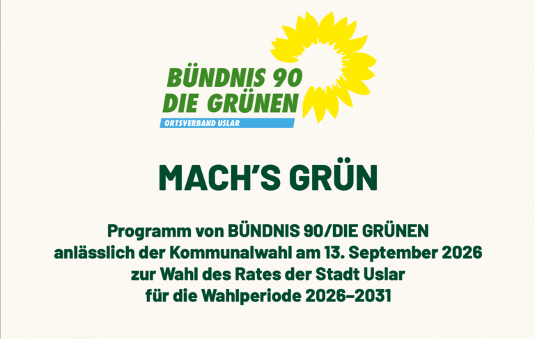 GRÜNE Uslar beschließen Wahlprogramm für die Kommunalwahl 2026